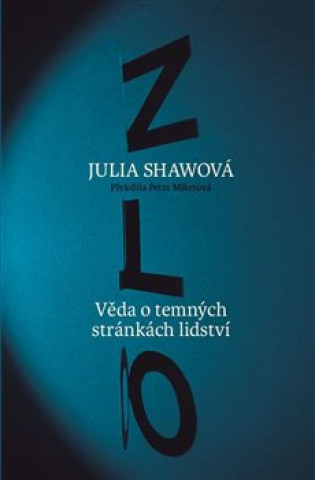 Book Zlo Julia Shawovová