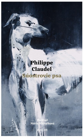 Книга Súostrovie psa Philippe Claudel