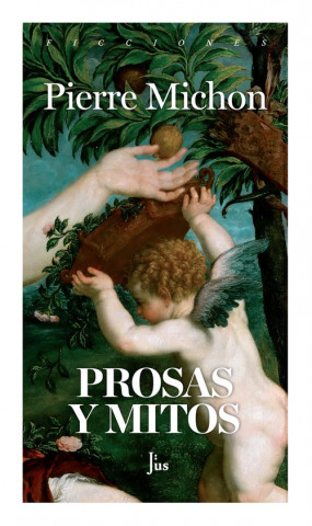 Kniha Prosas y mitos PIERRE MICHON