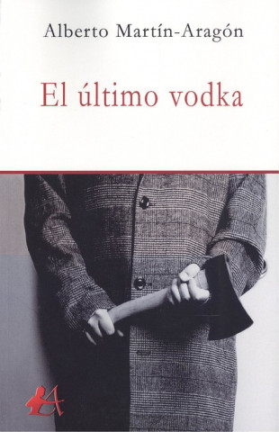 Audio El último vodka ALBERTO MARTIN-ARAGON