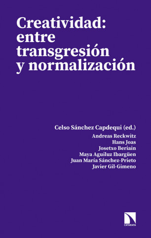 Kniha CREATIVIDAD:ENTRE TRANSGRESION Y NORMALIZACION CELSO SANCHEZ CAPDEQUI