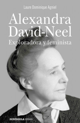 Könyv Alexandra David-Neel LAURE DOMINIQUE AGNIEL
