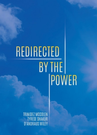 Knjiga Redirected by the Power Tyrese Shakur