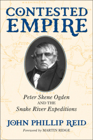 Knjiga Contested Empire John Phillip Reid
