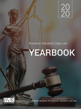 Kniha Business Valuation Case Law Yearbook, 2020 Edition 