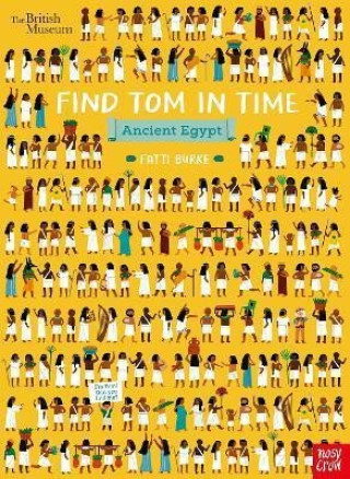 Книга British Museum: Find Tom in Time, Ancient Egypt Fatti Burke