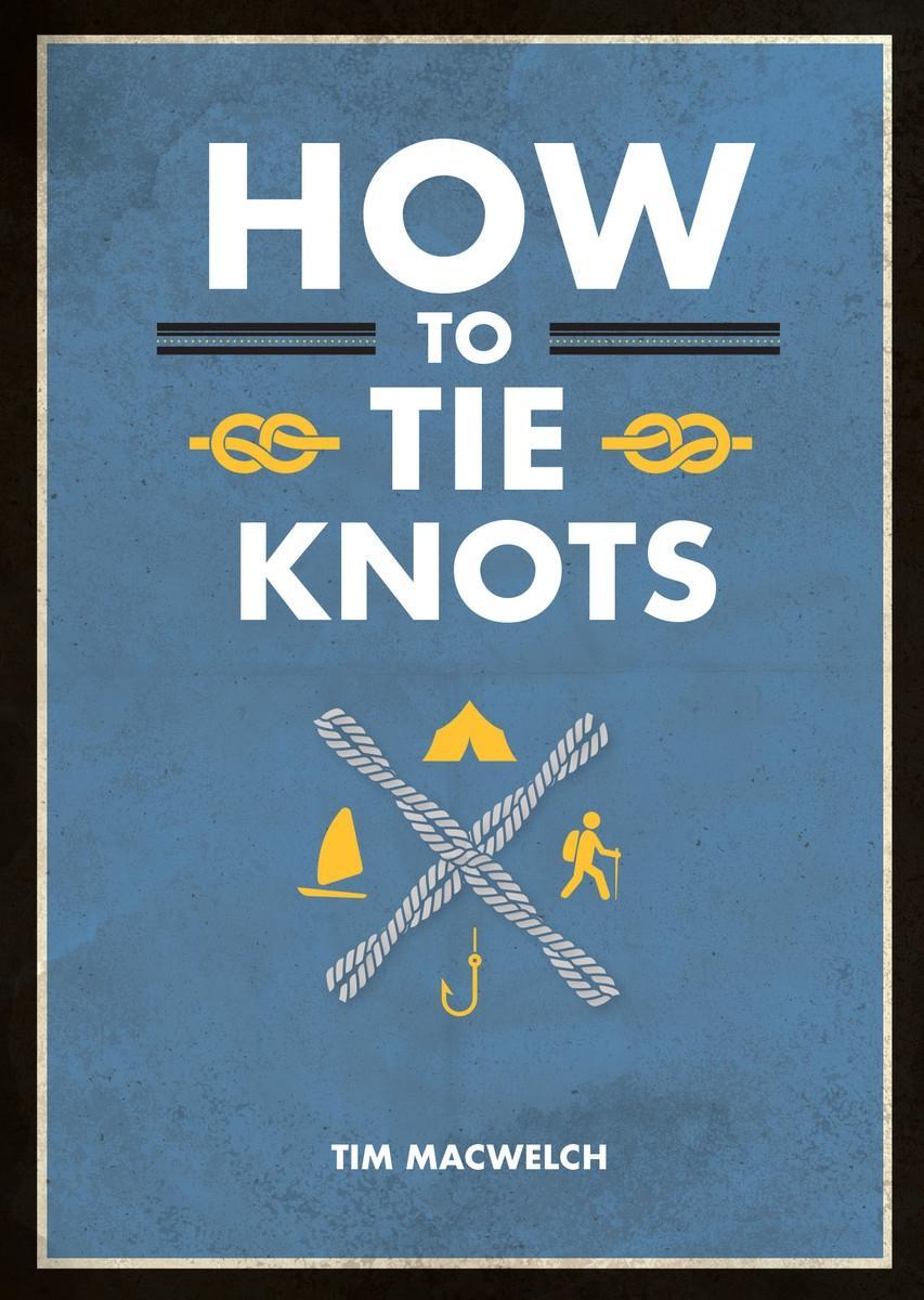 Kniha How to Tie Knots 