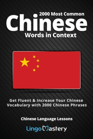 Könyv 2000 Most Common Chinese Words in Context 