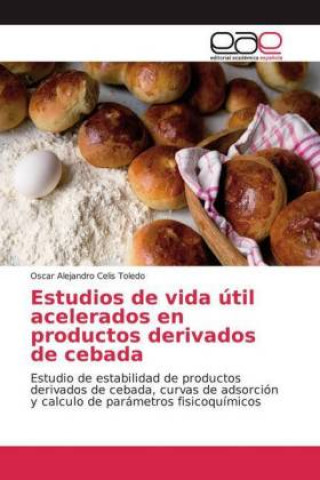 Kniha Estudios de vida util acelerados en productos derivados de cebada 