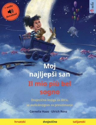Kniha Moj najljepsi san - Il mio piu bel sogno (hrvatski - talijanski) 