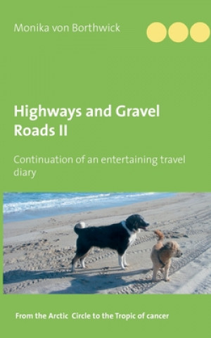 Boek Highways and Gravel Roads Monika Von Borthwick
