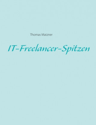 Libro IT-Freelancer-Spitzen Thomas Matzner
