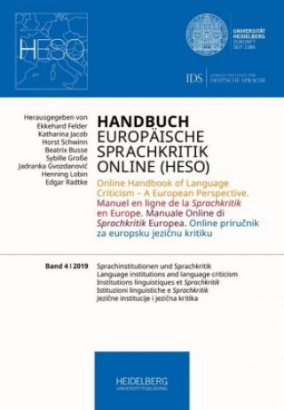Kniha Handbuch Europäische Sprachkritik Online (HESO) / Sprachinstitutionen und Sprachkritik. Language institutions and language criticism. Institutions lin Ekkehard Felder