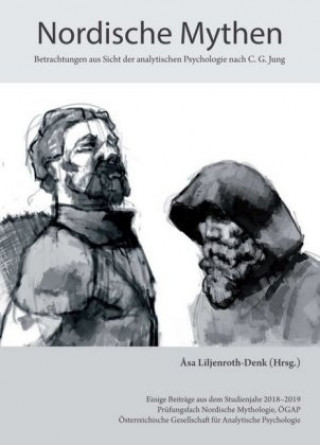 Книга Nordische Mythen - Betrachtung aus Sicht der analytischen Psychologie nach C. G. Jung Åsa Liljenroth-Denk