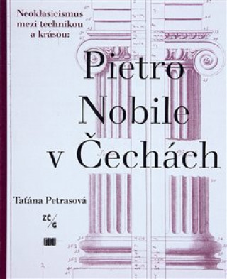 Könyv Pietro Nobile (1776-1854) v Čechách Taťána Petrasová