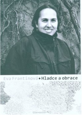 Kniha Hladce a obrace Eva Frantinová