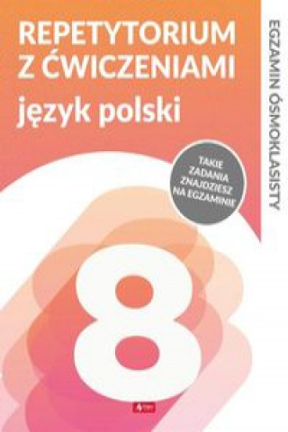 Kniha Egzamin ósmoklasisty Repetytorium z ćwiczeniami Język polski Ziemczak Katarzyna
