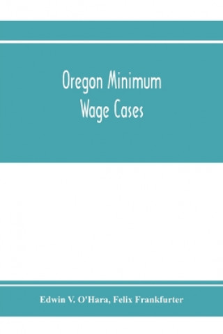 Knjiga Oregon minimum wage cases Felix Frankfurter