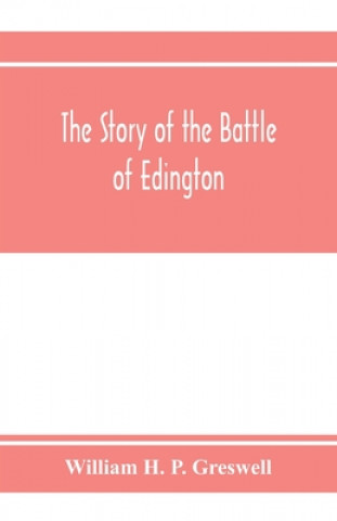 Книга story of the Battle of Edington 