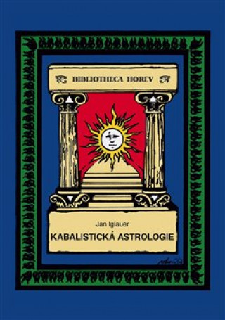 Книга Kabalistická astrologie Jan Iglauer