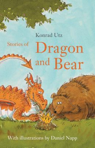 Book Stories of Dragon and Bear Daniel Napp