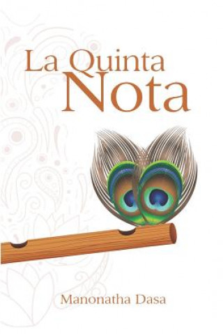 Könyv La Quinta Nota: Kadacha Books 2019 Manonatha Dasa (Acbsp)