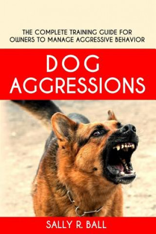 Knjiga Dog Aggressions Sally R Ball