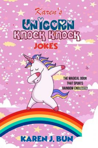 Buch Karen's Unicorn Knock Knock Jokes Karen J Bun