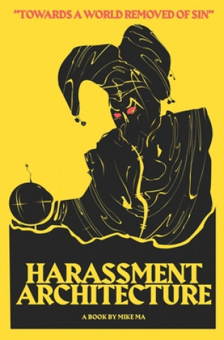 Книга Harassment Architecture Mike Ma