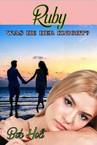Βιβλίο Ruby: Was He Her Knight? Bob Holt