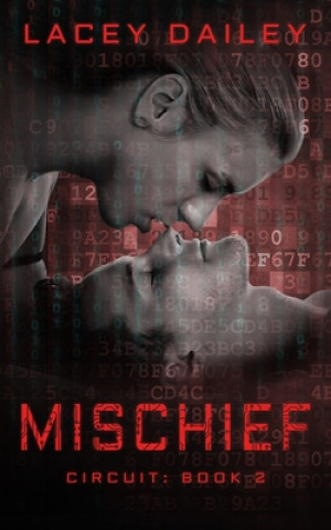 Knjiga Mischief Lacey Dailey