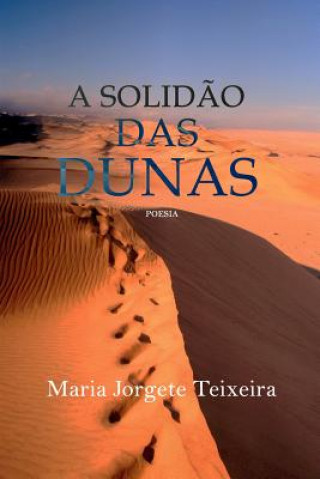 Knjiga A Solid?o Das Dunas Maria Jorgete Teixeira