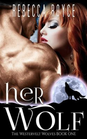 Libro Her Wolf Rebecca Royce