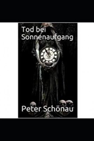 Kniha Tod Bei Sonnenaufgang Peter Schonau