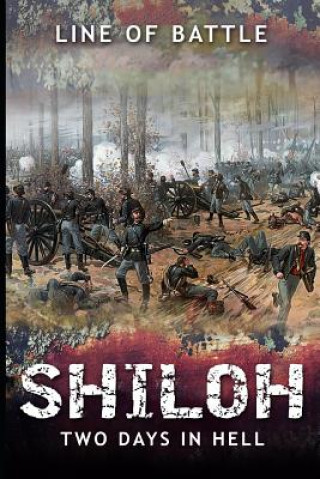 Carte Shiloh: Two Days in Hell Line Of Battle