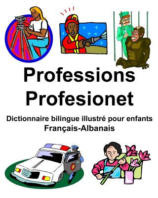 Carte Français-Albanais Professions/Profesionet Dictionnaire bilingue illustré pour enfants Richard Carlson Jr