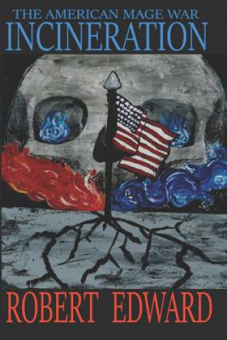 Knjiga Incineration Robert Edward