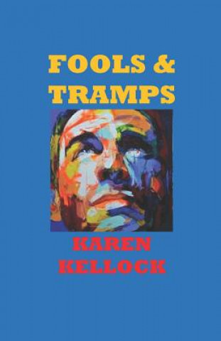 Livro Fools & Tramps Karen Kellock