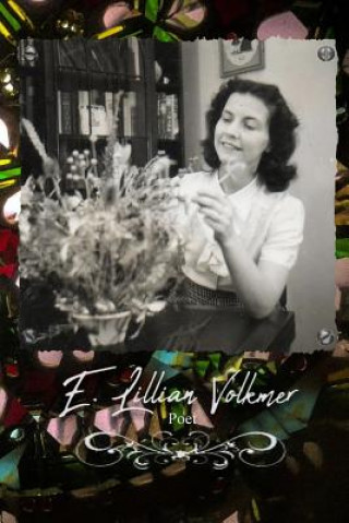 Kniha E Lillian Volkmer Poet: Musings E Lillian Volkmer