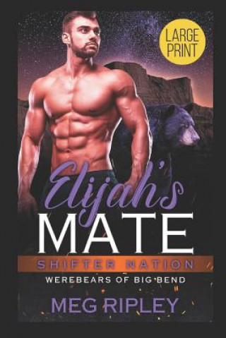 Buch Elijah's Mate Meg Ripley