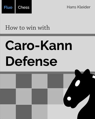 Kniha How to win with Caro-Kann Defense Hans Kleider