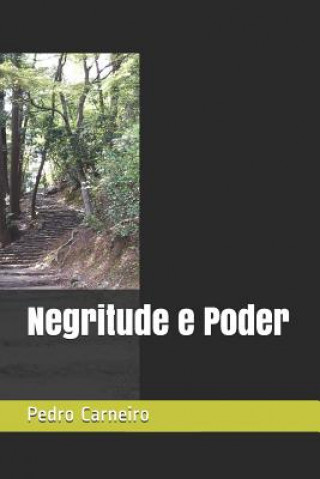 Libro Negritude e Poder Antonio Pedro Carneiro
