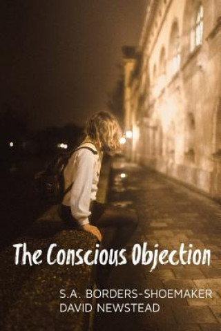 Knjiga The Conscious Objection David Newstead