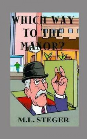 Libro Which Way to the Manor? M L Steger