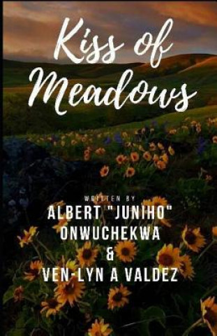 Knjiga Kiss Of Meadows Albert Juniho Owuchekwa