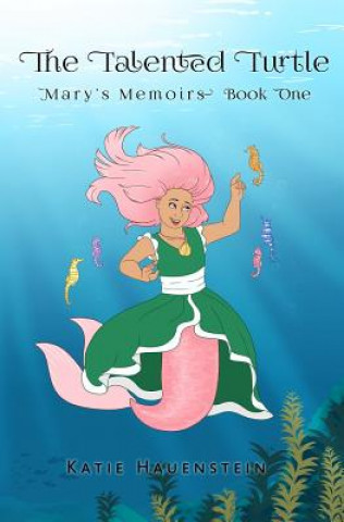 Book The Talented Turtle Katie Hauenstein