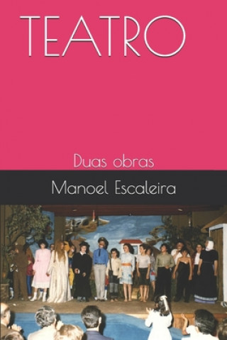 Kniha Teatro: Duas obras Manoel Escaleira