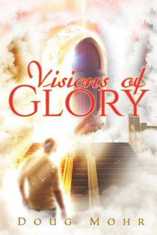 Knjiga Visions of Glory Doug Mohr