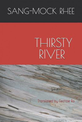 Knjiga Thirsty River: 목 타는 강 Eechae Ra