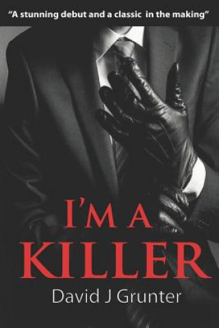 Knjiga I'm a Killer David J Grunter